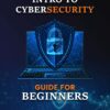 Intro to Cybersecurity: Guide for Beginners by Kimma Wreh