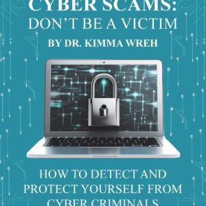 Cyber Scams: Don’t Be a Victim
